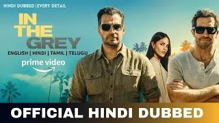 Thumbnail: In The Grey 2026 Hindi Dubbed & Every Details | In The Grey Trailer  Hindi|Amazon Prime Video