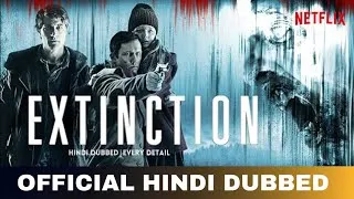 Thumbnail: Extinction Hindi Dubbed & Details |  Extinction Trailer Hindi | Netflix India 
