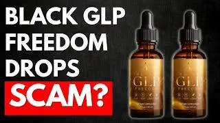Thumbnail: Black Glp Freedom Drops Review - Fake Weight Loss Scam Exposed