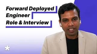 Thumbnail: Forward Deployed Engineer | Role & Interview Overview