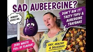 Thumbnail: Don't Bin That Aubergine! 🍆 Budget Tofu Traybake