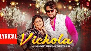 Thumbnail: Vichola (Lyrical) - Manjeet Panchal, Gori Nagori, Harjeet Deewana, Ashu Twinkle |Haryanvi Song