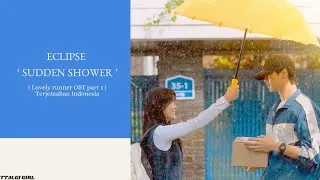 Thumbnail: ECLIPSE - Sudden Shower [ Lovely Runner OST Part 1 ] Lirik Terjemahan Indonesia