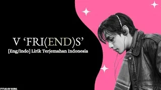 Thumbnail: V 'FRI(END)S' [eng/indo] Lirik Terjemahan Indonesia