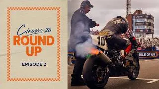 Thumbnail: Classic TT Round Up #2 | 2026 Classic TT Races