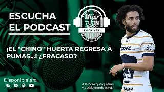Thumbnail: ¡EL "CHINO" HUERTA REGRESA A PUMAS...! ¿FRACASO? | LO MEJOR DE TUDN RADIO