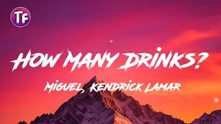 Thumbnail: How Many Drinks - Miguel, Kendrick Lamar (Lyrics/Letra)