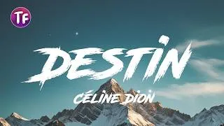 Thumbnail: Destin - Céline Dion (Lyrics/Letra)