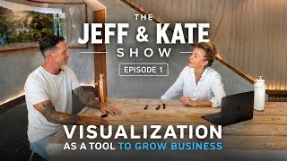 Thumbnail: How We Use Visualization to Grow Our Business | The Jeff & Kate Show Ep. 1