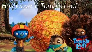 Thumbnail: Hushabye in Tumble Leaf | The Music of Tumble Leaf