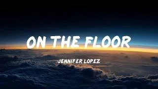 Thumbnail: On The Floor - Jennifer Lopez (Lyrics)
