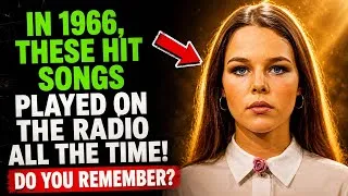 Thumbnail: Unforgettable Hit Songs From 1966.. Do You Remember Them All!