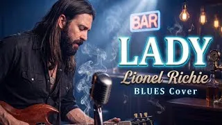Thumbnail: LADY - Lionel Richie | BLUES Cover