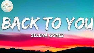 Thumbnail: Selena Gomez - Back To You (Lyrics)