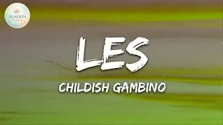 Thumbnail: Childish Gambino - L.E.S. (Lyrics) | Official Lyric Video