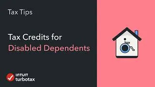 Thumbnail: Tax Credits for Disabled Dependents | TurboTax Tip Video