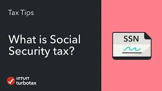 Thumbnail: Social Security Tax Explained | TurboTax Tax Tip Video