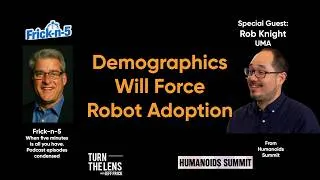Thumbnail: Why Demographic Collapse Will Force Autonomous Robotics Adoption | Rob Knight | Frick-n-5