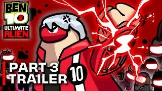 Thumbnail: 🔥Among Us : BEN 10 Ultimate Alien Part 3 | Official Trailer
