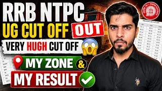 Thumbnail: 🔥 RRB NTPC UG Result OUT 😱 बहुत HIGH Cut Off | My Zone Cut Off & My Result ✅