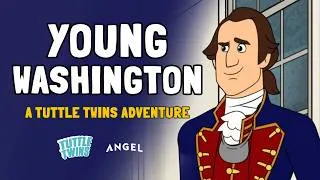 Thumbnail: Young Washington: A Tuttle Twins Adventure - FULL EPISODE (Limited Time)