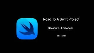 Thumbnail: What Is an API ? | Road to A Swift Project | #S1E6 | SwiftUI