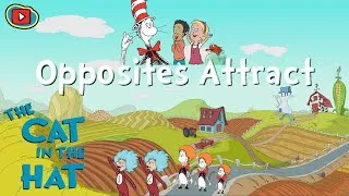 Thumbnail: Opposites Attract | The CAT in the HAT | PBS KIDS Videos