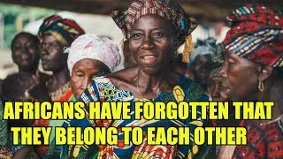 Thumbnail: PERCEPTION SHORT: AFRICANS HAVE FORGOTTEN THAT THEY BELONG TO EACH OTHER