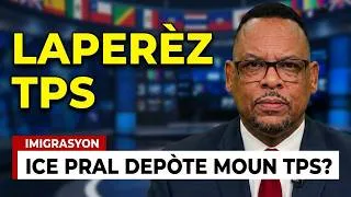 Thumbnail: ICE bay Ayisyen TPS yo gwo Laperèz pou Depotasyon, se Sèlman Responsab Ayiti ki ka Ede Chanje sa