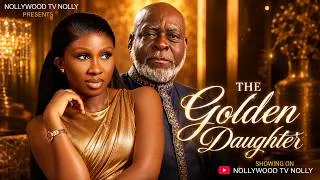Thumbnail: The Golden Daughter | Sonia Uche, Kofi Adjorlolo | Full 2026 Latest New Nigerian Movie