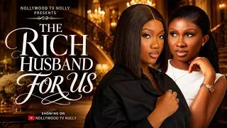 Thumbnail: The Rich Husband for Us | Sonia Uche, Chinenye Nnebe | Full 2026 Latest New Nigerian Movie