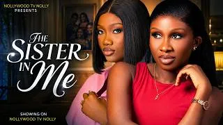 Thumbnail: The Sister In Me | Chinenye Nnebe, Sonia Uche | Full 2026 Latest New Nigerian Movie