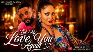 Thumbnail: Let Me Love You Again | Munachi Abii, Chike Daniel | Full 2026 Latest New Nigerian Movie