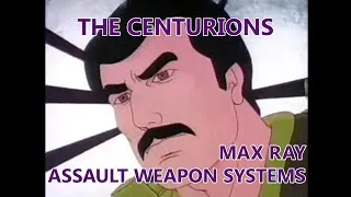 Thumbnail: The Centurions (1986) - Max Rays Assault Weapon Systems