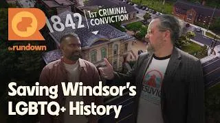 Thumbnail: Who's Saving Windsor's Lost LGBTQ+ History? | The Rundown