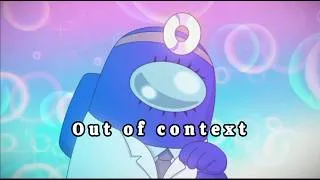 Thumbnail: The new AMONG US show being out of CONTEXT