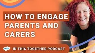 Thumbnail: How do we engage parents and carers? with Penny Phillips | In This Together