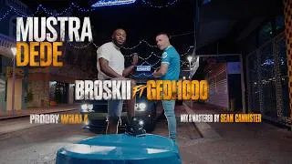 Thumbnail: Broskii ft Gedi1000 - Mustra Dede (Official Video)