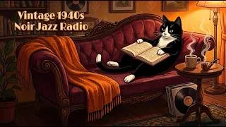 Thumbnail: 24/7 Vintage Noir Jazz Radio - Slow 1940s Jazz & Vinyl Music for Rainy Nights, Coffee & Reading