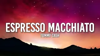 Thumbnail: Tommy Cash - Espresso Macchiato (Lyrics) | "mi amore, mi amore espresso macchiato"