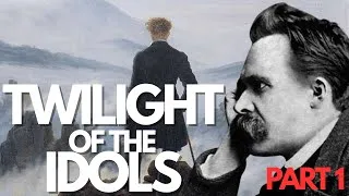 Thumbnail: Nietzsche's Twilight of the Idols EXPLAINED: How to Philosophize with the Hammer (Part 1)