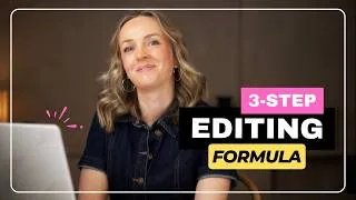 Thumbnail: If You Struggle to Edit, This 3-Step Formula Will Change Everything