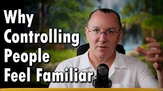 Thumbnail: Why You Keep Falling for Controlling People