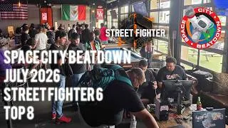 Thumbnail: Street Fighter 6 Top 8 - Space City Beatdown July 2026