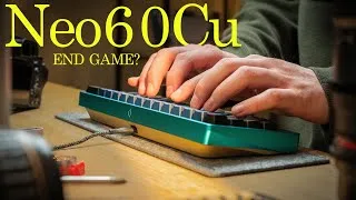Thumbnail: the new Neo60 Cu is easily my favorite 60% keyboard
