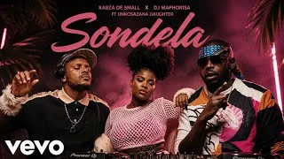 Thumbnail: Kabza De small & Dj maphorisa - SONDELA unkosazana daughter (official music )