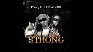 Thumbnail: TyraQeed & Chino Kidd - Strong(Official Audio) 