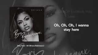 Thumbnail: Bri Babineaux - Stay Here (Official Lyric Video)