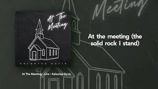 Thumbnail: Kelontae Gavin - At The Meeting (Live) [Official Lyric Video]