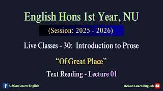 Thumbnail: Live Class - 30: Of Great Place - Lecture 01।। Introduction to Prose ।। English Hons 1st Year, NU